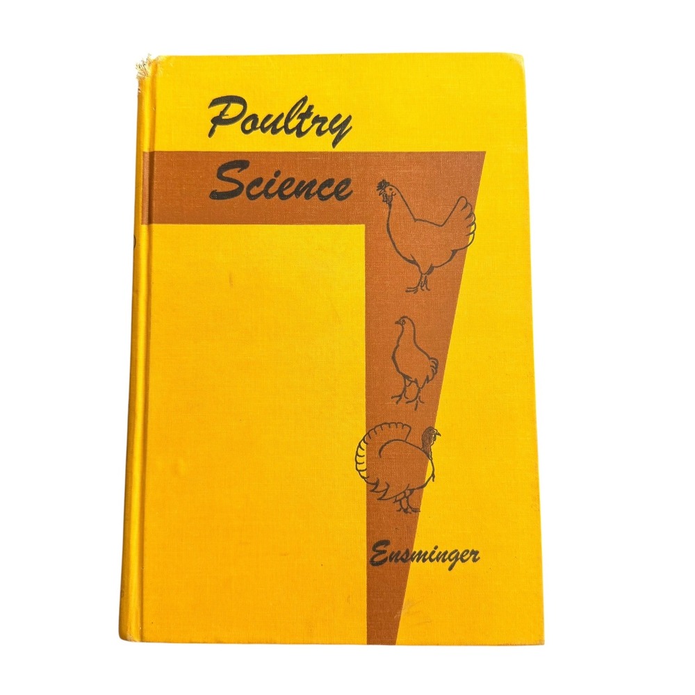 Vintage Poultry Science 1st Ed 1971 Ensminger Hardcover Book Yellow Agriculture